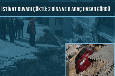 İstinat Duvarı Çöktü: 2 Bina ve 6 Araç Hasar Gördü